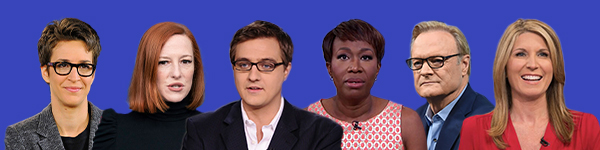 Rachel Maddow, Jen Psaki, Chris Hayes, Joy Reid, Lawrence O'Donnell, Nicolle Walla